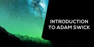 Introduction to Adam Swick