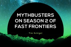 Mythbusters on Season 2 of Fast Frontiers