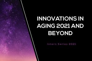 Innovations in Aging 2021 and Beyond