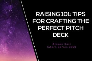 Raising 101: Tips for Crafting the Perfect Pitch Deck